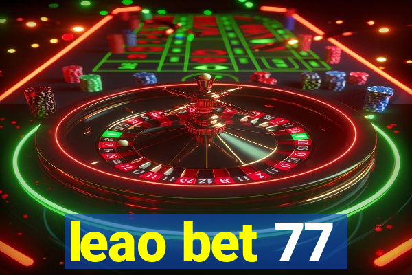 leao bet 77